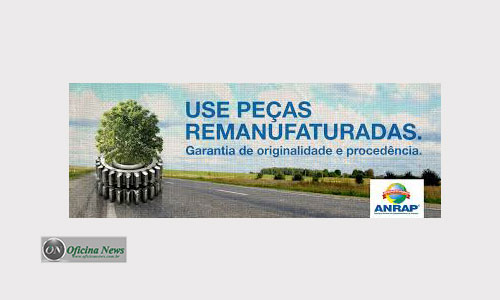 ANRAP comemora a disseminação das peças remanufaturadas